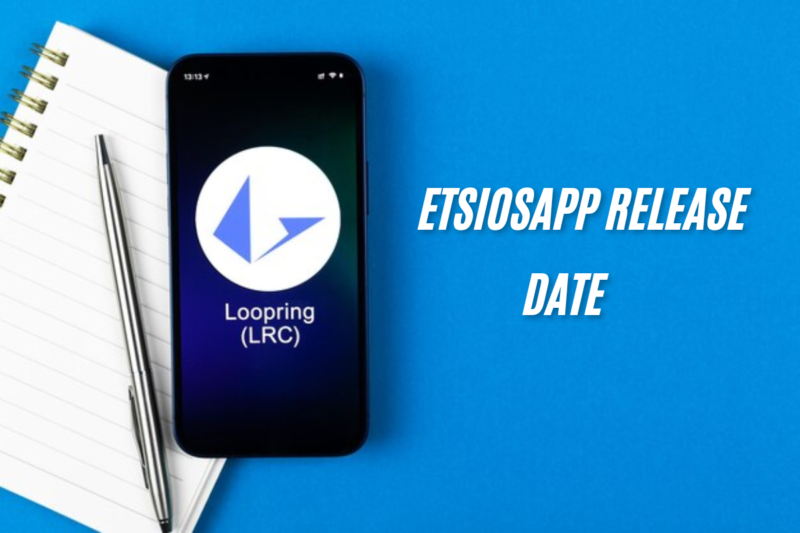 EtsiosApp Release Date: Everything You Need to Know