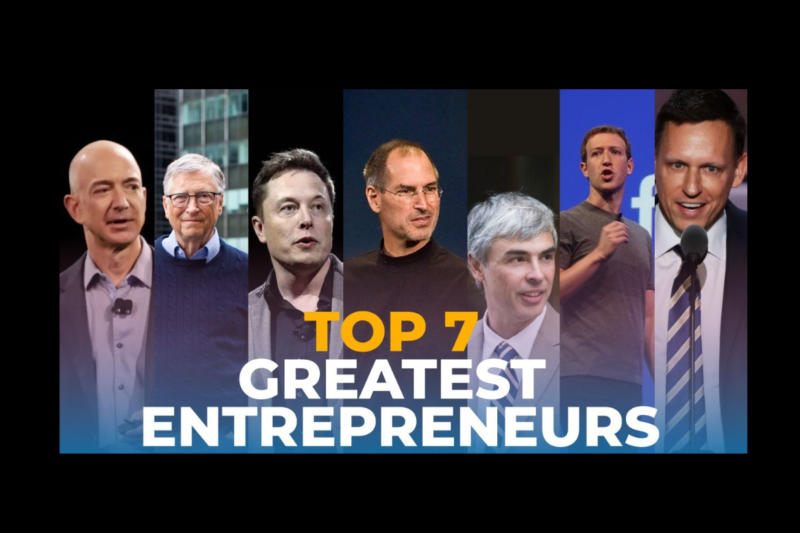 Top 7 Successful Entrepreneurs Who Changed the World